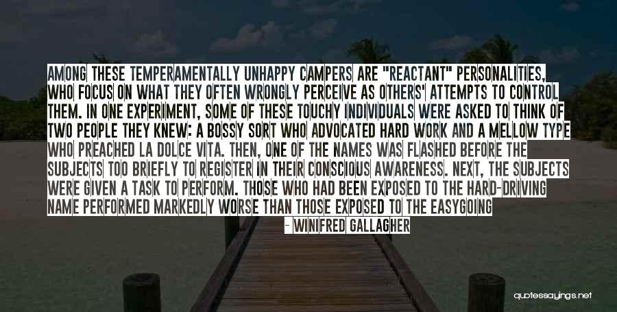 Unhappy Person Quotes By Winifred Gallagher Unhappy Person Quotes By Winifred Gallagher