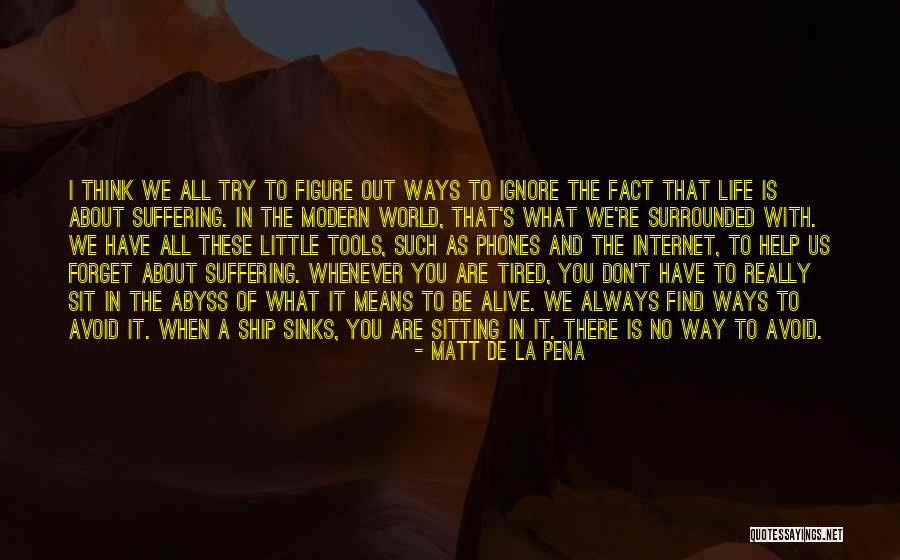 Unhappy Pic Quotes By Matt De La Pena Unhappy Pic Quotes By Matt De La Pena