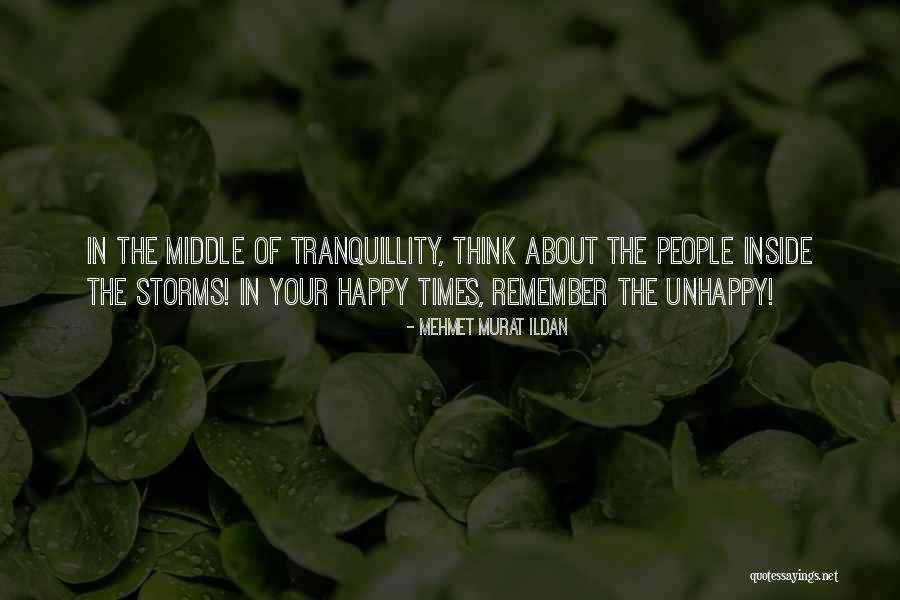 Unhappy Quotes Quotes By Mehmet Murat Ildan Unhappy Quotes Quotes By Mehmet Murat Ildan