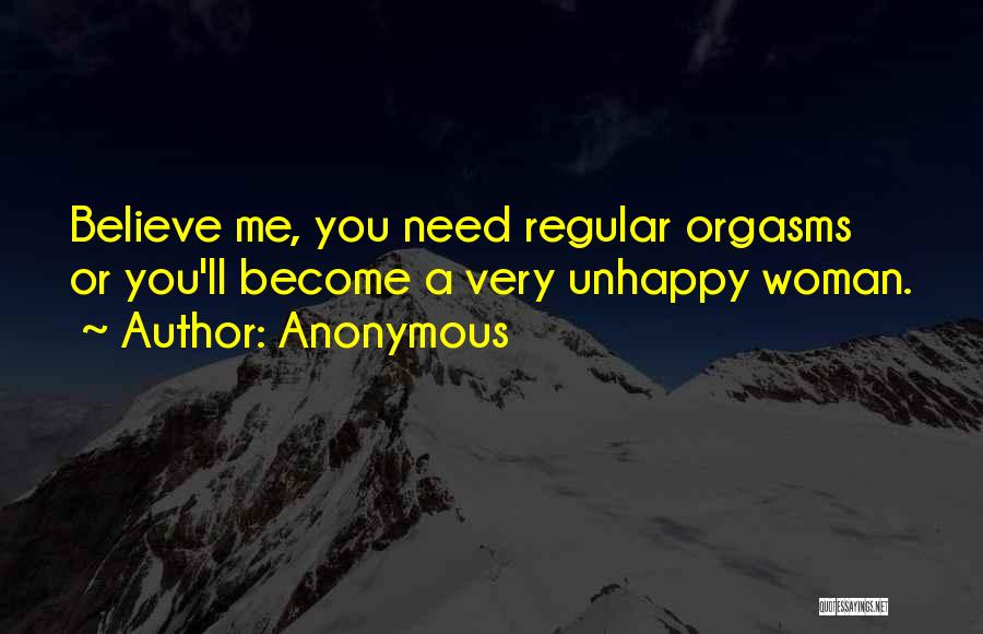 Unhappy Woman Quotes By Anonymous