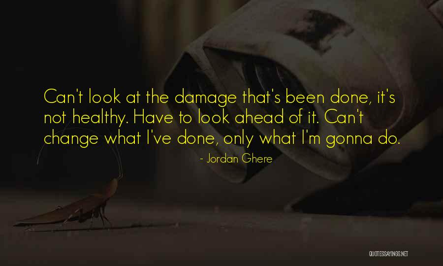Unharmed Jan Quotes By Jordan Ghere Unharmed Jan Quotes By Jordan Ghere