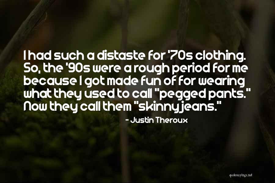 Unharnessing The Budweiser Quotes By Justin Theroux Unharnessing The Budweiser Quotes By Justin Theroux
