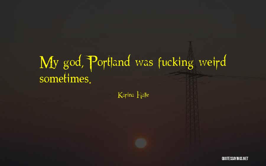 Unharried Quotes By Karina Halle Unharried Quotes By Karina Halle