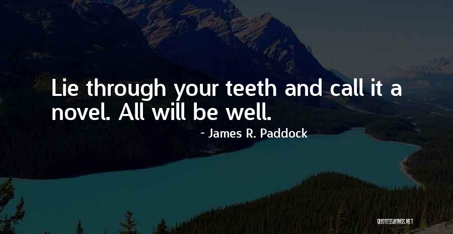 Unharvested Crops Quotes By James R. Paddock Unharvested Crops Quotes By James R. Paddock