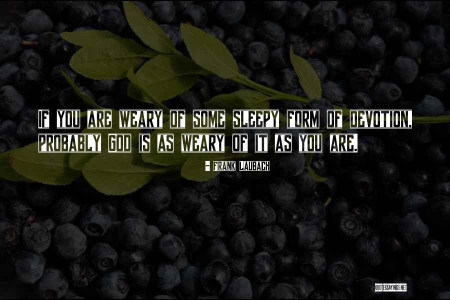 Unhas De Porcelana Quotes By Frank Laubach Unhas De Porcelana Quotes By Frank Laubach