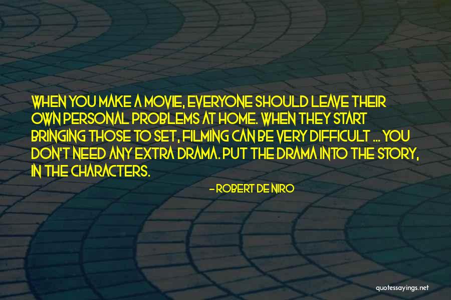 Unhealed Childhood Quotes By Robert De Niro Unhealed Childhood Quotes By Robert De Niro
