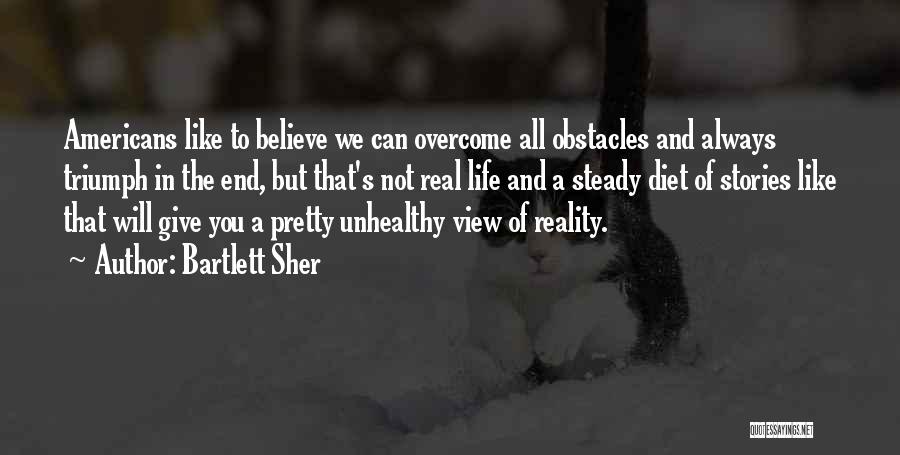 Unhealthy Diet Quotes By Bartlett Sher