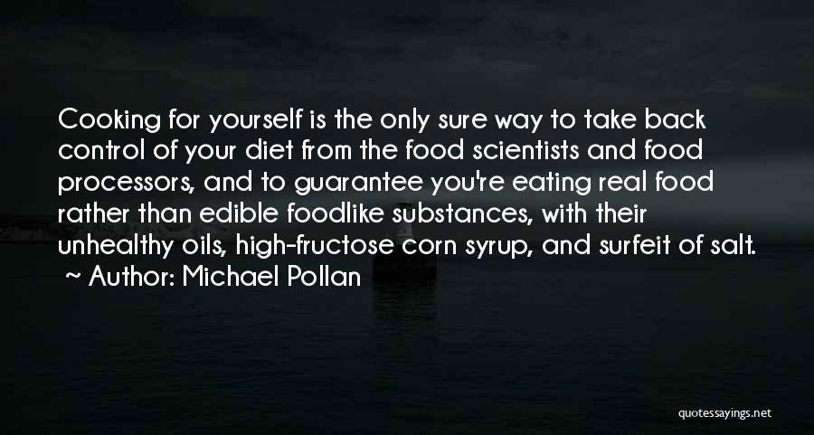 Unhealthy Diet Quotes By Michael Pollan