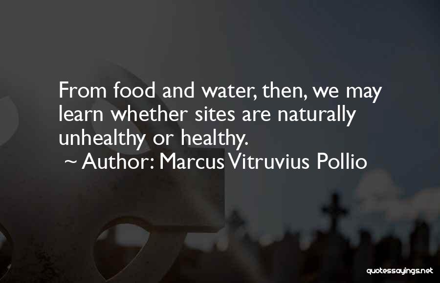 Unhealthy Food Quotes By Marcus Vitruvius Pollio