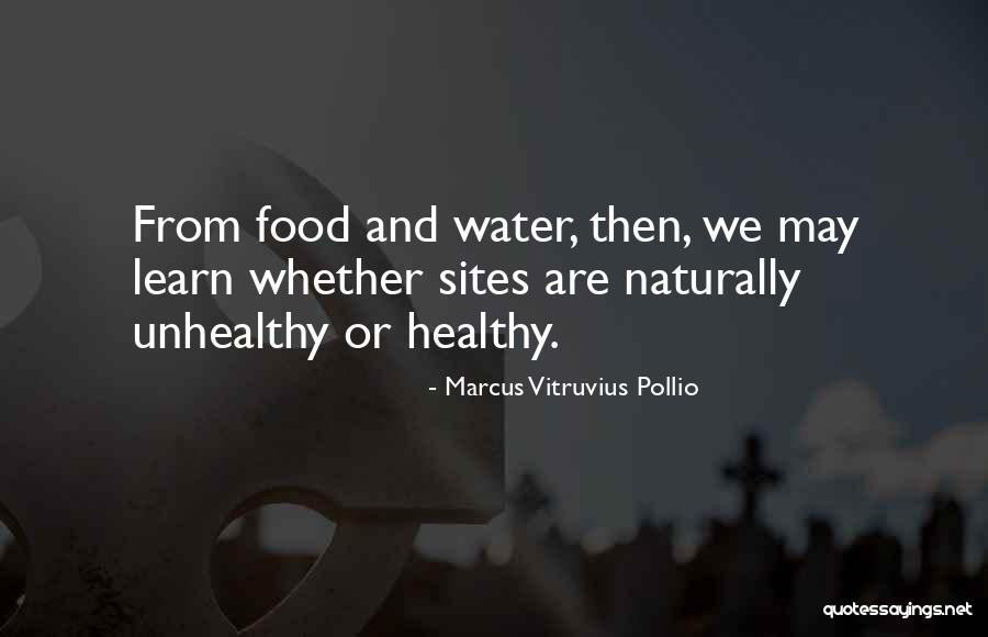 Unhealthy Food Quotes By Marcus Vitruvius Pollio