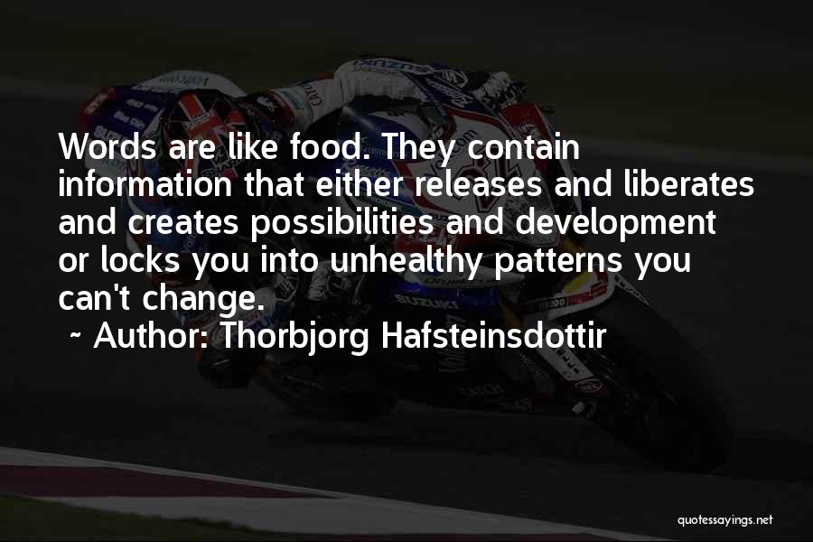 Unhealthy Food Quotes By Thorbjorg Hafsteinsdottir