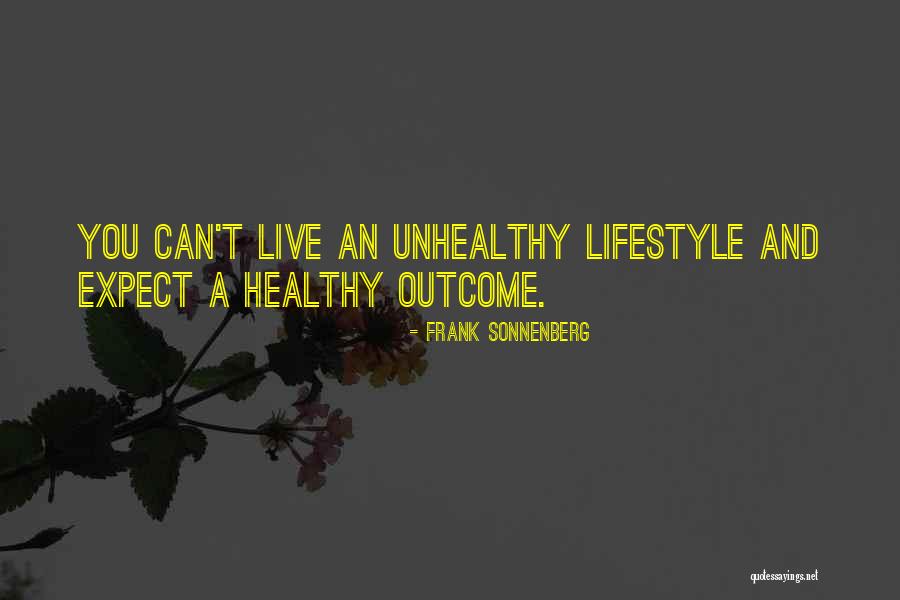 Unhealthy Habits Quotes By Frank Sonnenberg Unhealthy Habits Quotes By Frank Sonnenberg