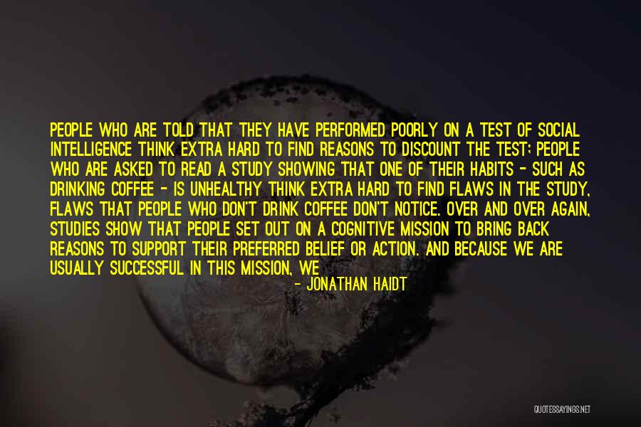 Unhealthy Habits Quotes By Jonathan Haidt Unhealthy Habits Quotes By Jonathan Haidt