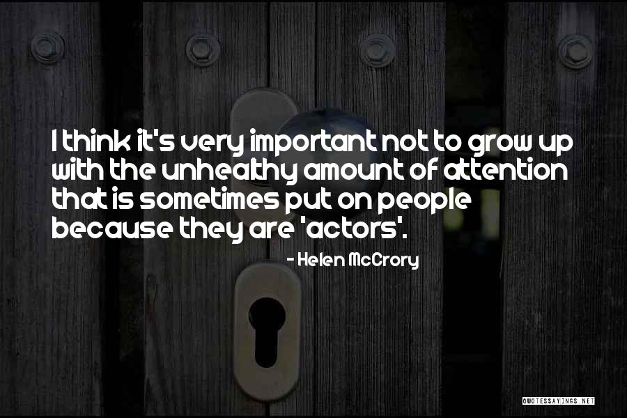 Unhealthy People Quotes By Helen McCrory