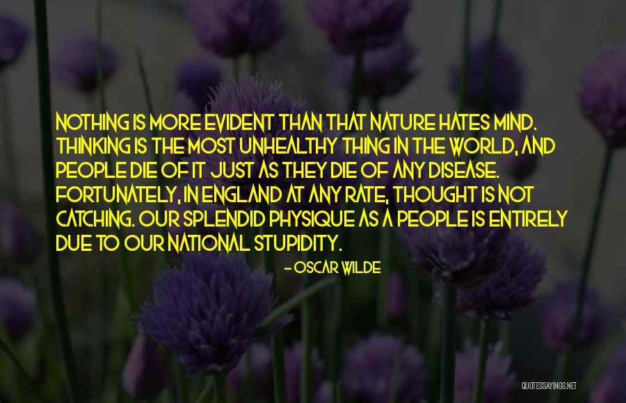 Unhealthy People Quotes By Oscar Wilde