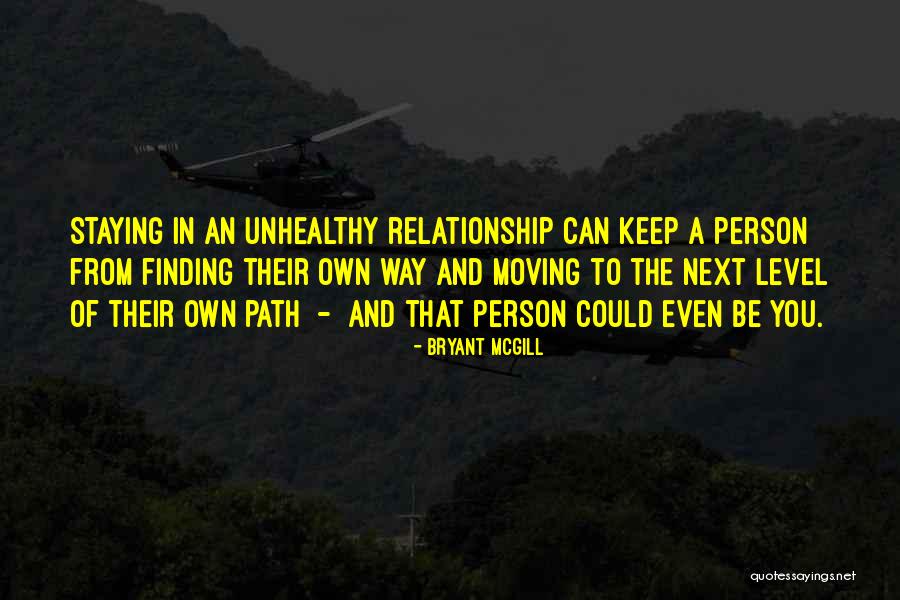 Unhealthy Relationships Quotes By Bryant McGill Unhealthy Relationships Quotes By Bryant McGill