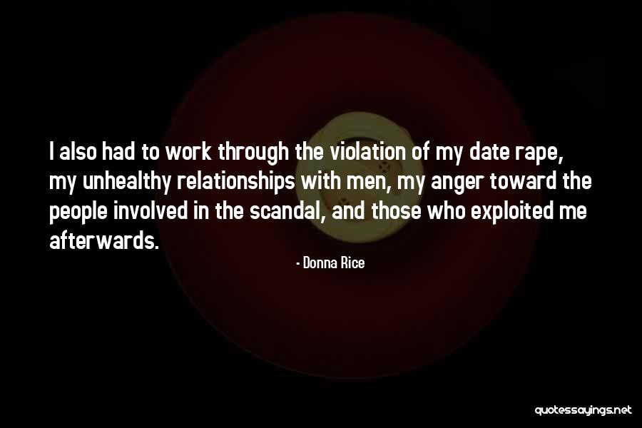 Unhealthy Relationships Quotes By Donna Rice Unhealthy Relationships Quotes By Donna Rice