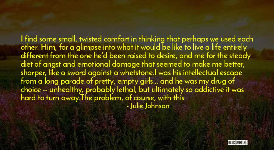 Unhealthy Relationships Quotes By Julie Johnson Unhealthy Relationships Quotes By Julie Johnson