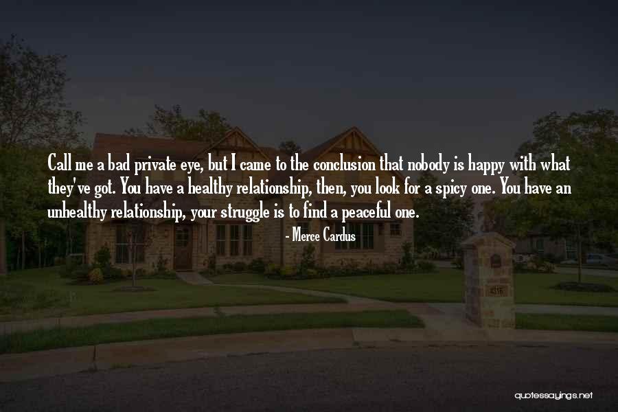 Unhealthy Relationships Quotes By Merce Cardus Unhealthy Relationships Quotes By Merce Cardus