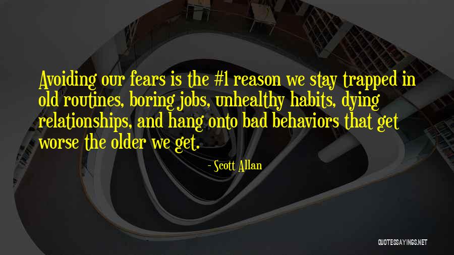 Unhealthy Relationships Quotes By Scott Allan Unhealthy Relationships Quotes By Scott Allan