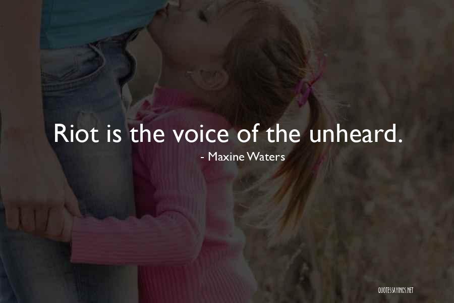 Unheard Voice Quotes By Maxine Waters