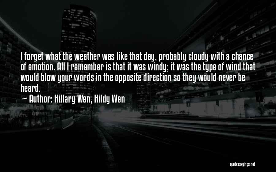 Unheard Words Quotes By Hillary Wen, Hildy Wen