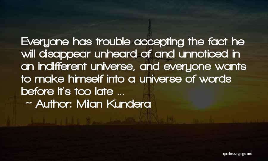 Unheard Words Quotes By Milan Kundera