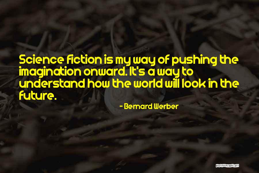 Unhemmed Shorts Quotes By Bernard Werber Unhemmed Shorts Quotes By Bernard Werber