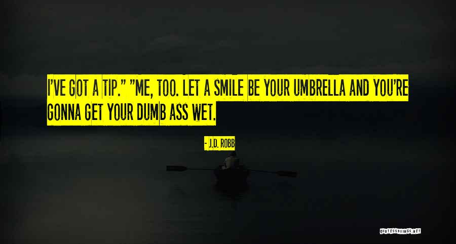 Unheralded Def Quotes By J.D. Robb Unheralded Def Quotes By J.D. Robb