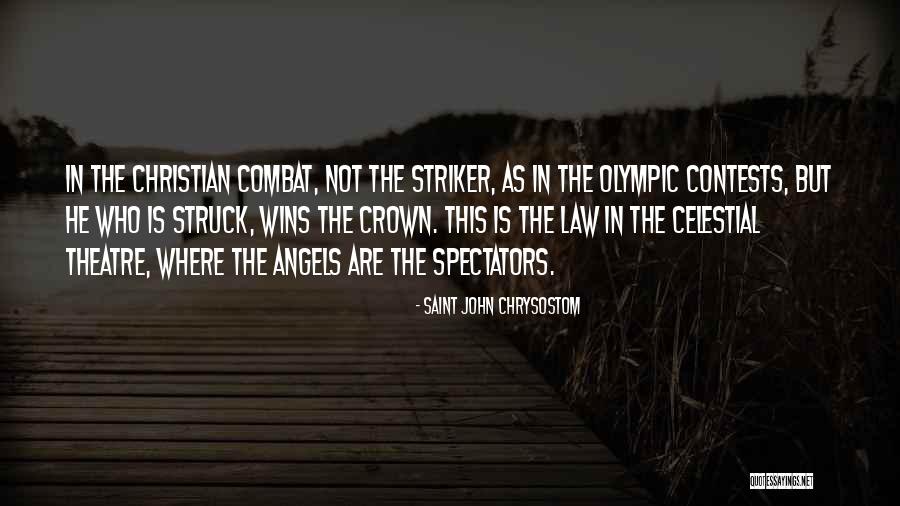 Unheroic Conduct Quotes By Saint John Chrysostom Unheroic Conduct Quotes By Saint John Chrysostom