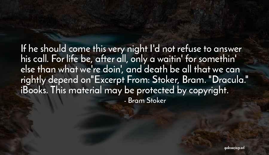 Unhesitantly Quotes By Bram Stoker Unhesitantly Quotes By Bram Stoker
