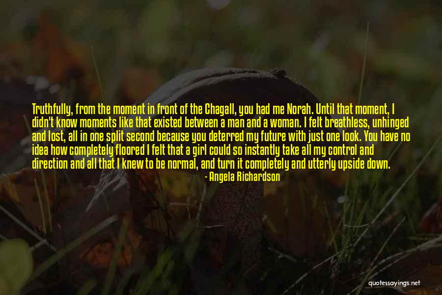 Unhinged Quotes By Angela Richardson Unhinged Quotes By Angela Richardson