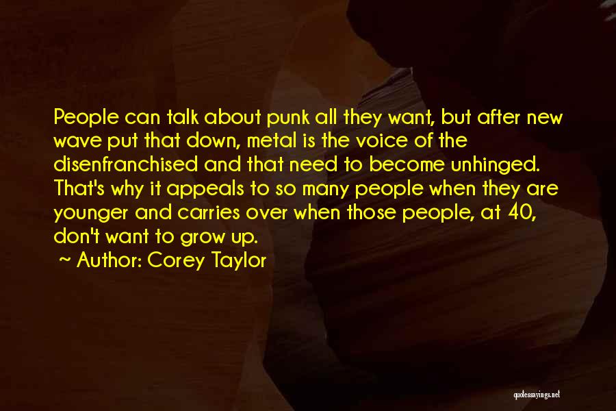 Unhinged Quotes By Corey Taylor
