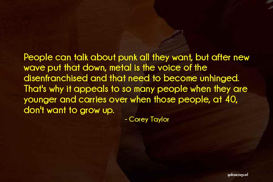 Unhinged Quotes By Corey Taylor