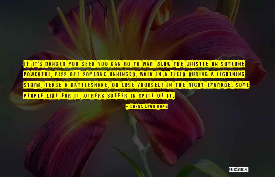Unhinged Quotes By Donna Lynn Hope Unhinged Quotes By Donna Lynn Hope