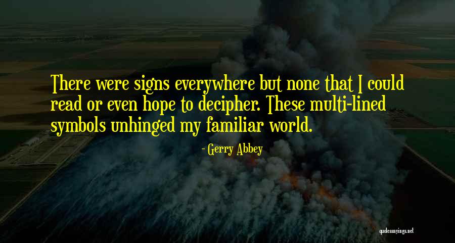 Unhinged Quotes By Gerry Abbey