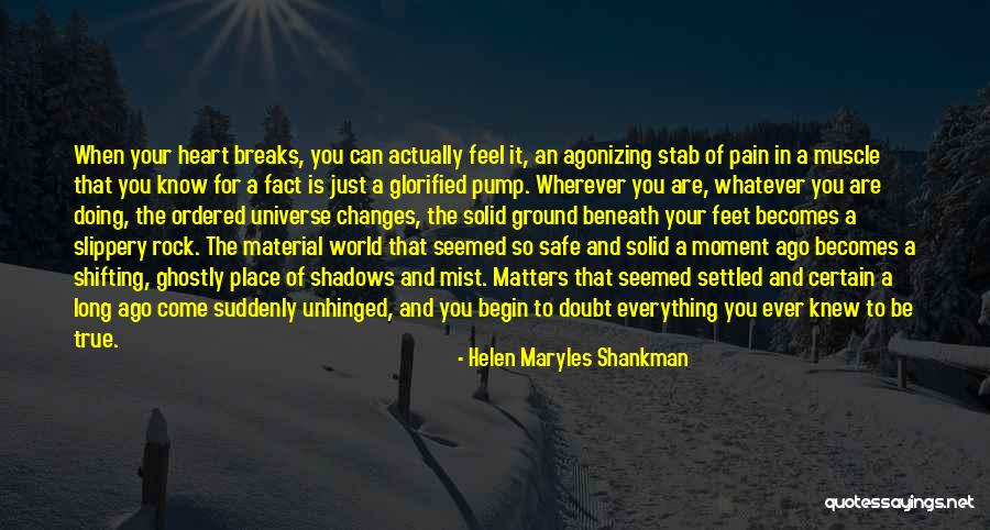Unhinged Quotes By Helen Maryles Shankman Unhinged Quotes By Helen Maryles Shankman
