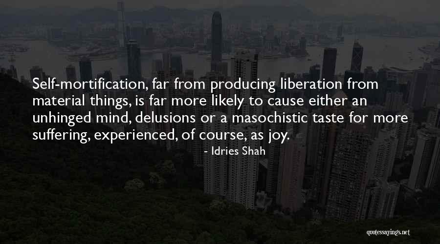 Unhinged Quotes By Idries Shah