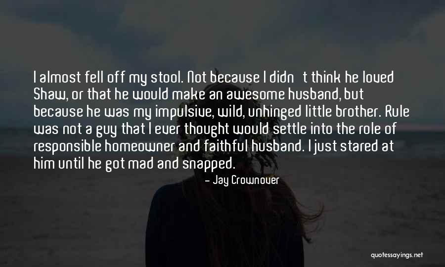 Unhinged Quotes By Jay Crownover Unhinged Quotes By Jay Crownover