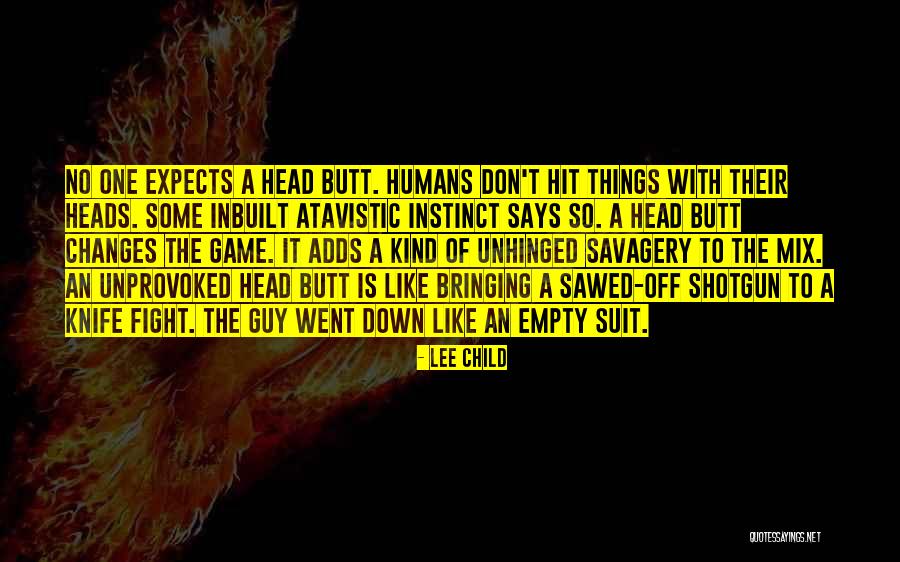 Unhinged Quotes By Lee Child Unhinged Quotes By Lee Child