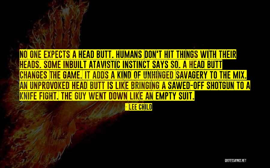 Unhinged Quotes By Lee Child