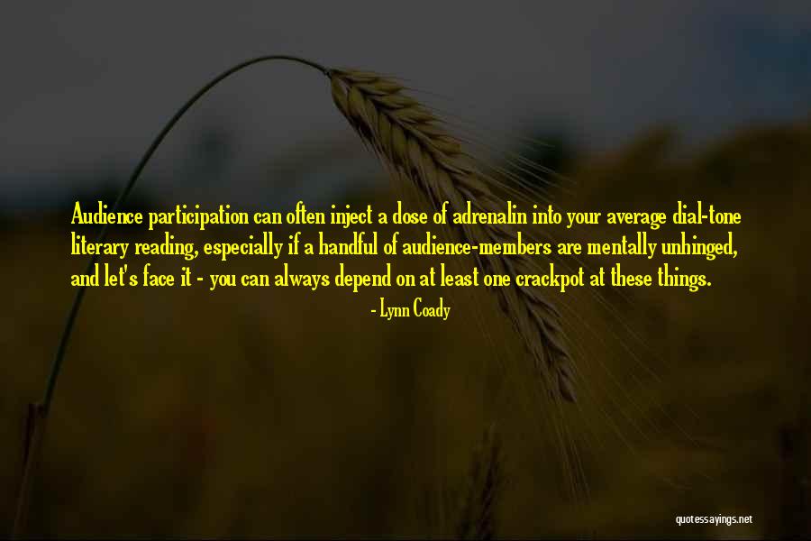 Unhinged Quotes By Lynn Coady Unhinged Quotes By Lynn Coady