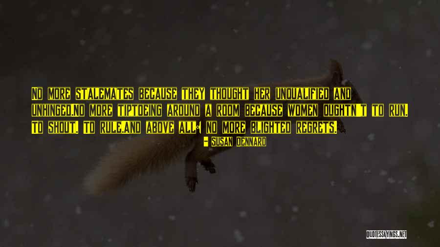 Unhinged Quotes By Susan Dennard Unhinged Quotes By Susan Dennard