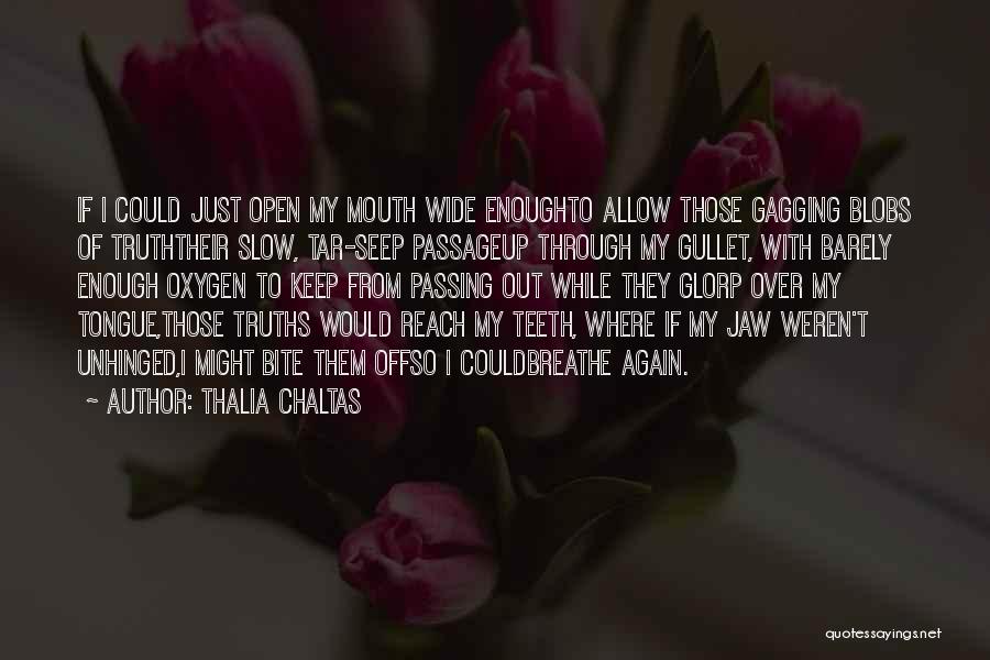 Unhinged Quotes By Thalia Chaltas