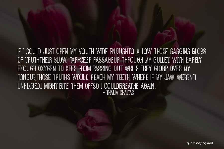 Unhinged Quotes By Thalia Chaltas Unhinged Quotes By Thalia Chaltas