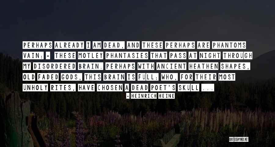 Unholy Night Quotes By Heinrich Heine