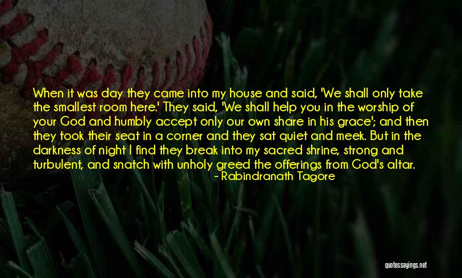 Unholy Night Quotes By Rabindranath Tagore