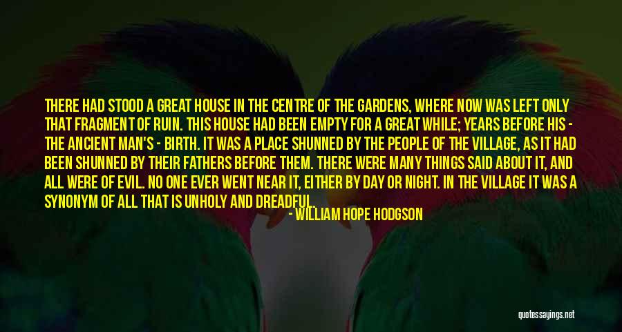 Unholy Night Quotes By William Hope Hodgson