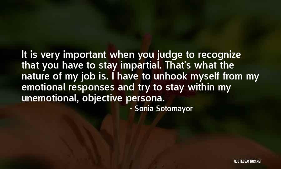 Unhook Quotes By Sonia Sotomayor Unhook Quotes By Sonia Sotomayor