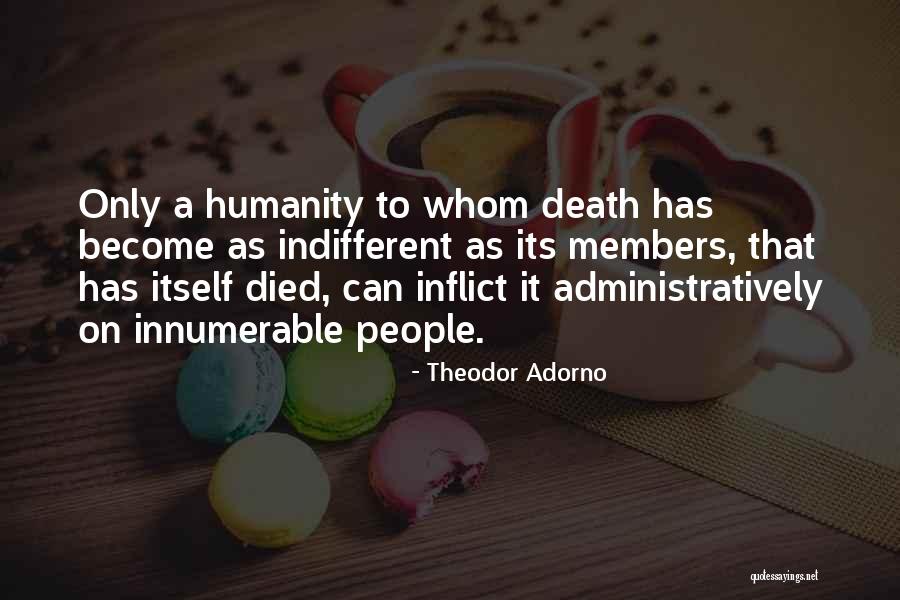 Unhorsey Quotes By Theodor Adorno Unhorsey Quotes By Theodor Adorno